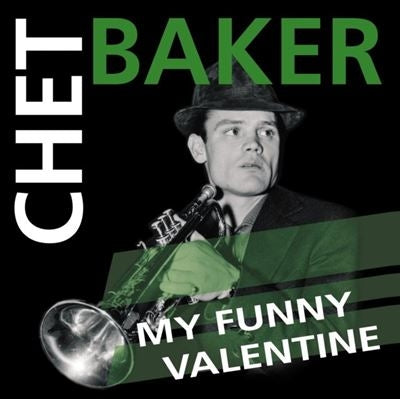 Chet Baker - My Funny Valentine - Import Green Vinyl LP Record
