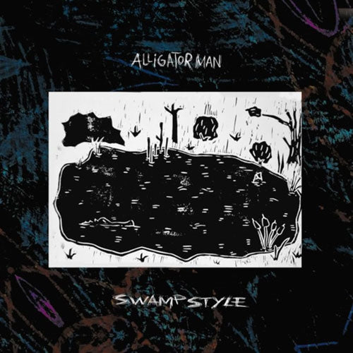Alligatorman - Swamp Style - Import Vinyl LP Recurd Limited Edition