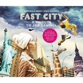 Vince Mendoza、Metropole Orkest - Fast City : A Tribute To Joe Zawinul - Import CD