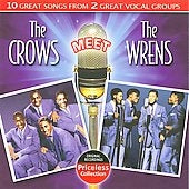 The Crows 、 The Wrens (50's) - The Crows Meet the Wrens - Import CD