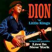 Dion (Dion DiMucci) 、 Little Kings - Live in New York - Import CD