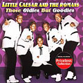 Little Caesar & The Romans - Those Oldies But Goodies - Import CD