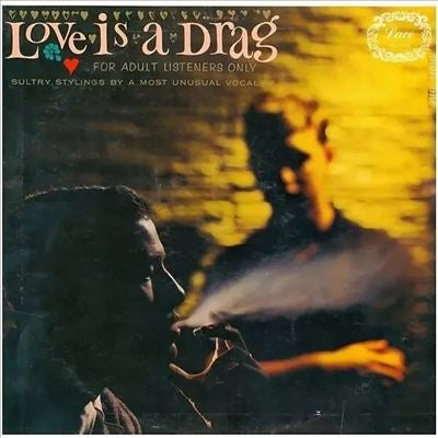 Love Is A Drag - For Adult Listeners Only - Import Vinyl LP Record