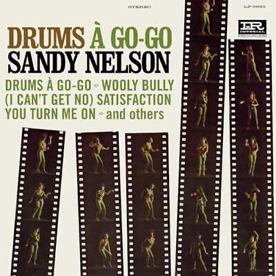 Sandy Nelson - Drums A Go-Go - Import CD