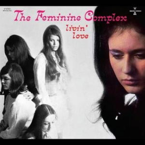 The Feminine Complex - Livin' Love - Import CD