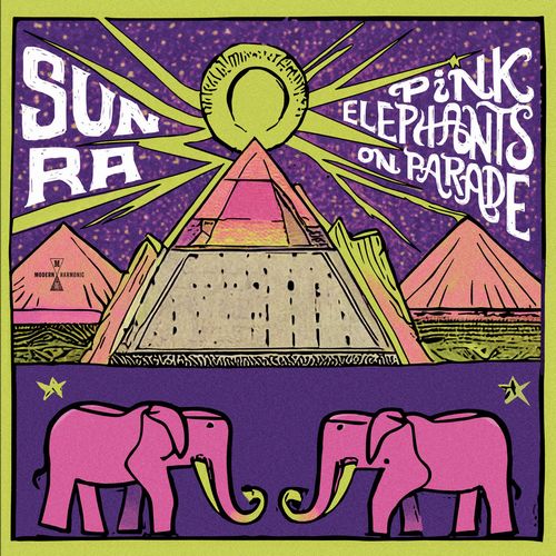 Sun Ra (Sun Ra Arkestra) - Pink Elephants On Parade - Import CD