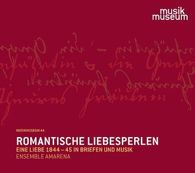 Ensemble Amarena - Romantische Liebesperlen-Eine Liebe 1844-45 In Bri - Import CD