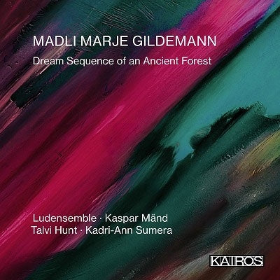 Kaspar Mänd、Ludens Ensemble、Talvi Hunt、Kadri-Ann Sumera - Madli Marje Gildemann: Dream Sequence of an - Import CD