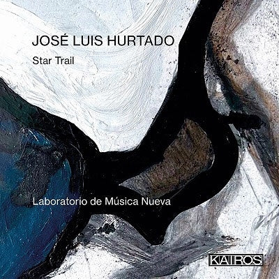 Laboratorio De Musica Nueva - Jose Luis Hurtado: Star Trail - Import CD