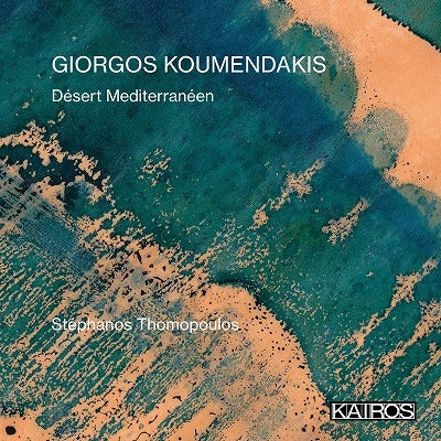 Koumendakis, Giorgos (1959-) - Desert Mediterraneen : Stephanos Thomopoulos(P) - Import CD