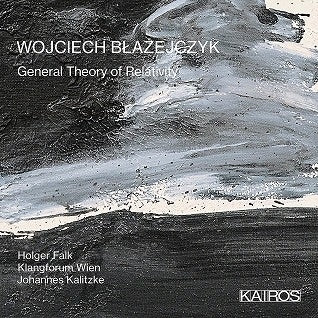 Johannes Kalitzke - Wojciech Blazejczky: General Theory Of Relativity - Import CD