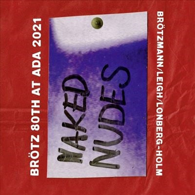 Peter Brotzmann - Naked Nudes - Import CD