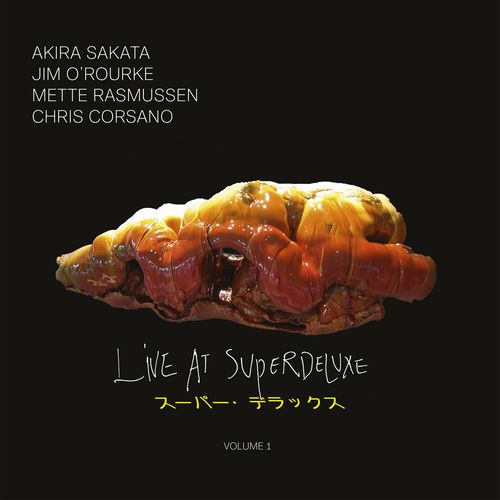 Sakata, Akira / Jim O'Rourke / Mette Rasmussen / Ch - Live At SuperDeluxe, Vol. 1 - Import Vinyl LP Record