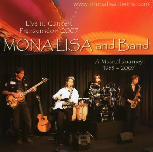 Monalisa Twins - Live In Concert Franzensdorf 2007 - A Musical Journey 1963-2007 - Import 2 CD