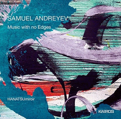 ANDREYEV,S. - Music With No Edges - Import CD