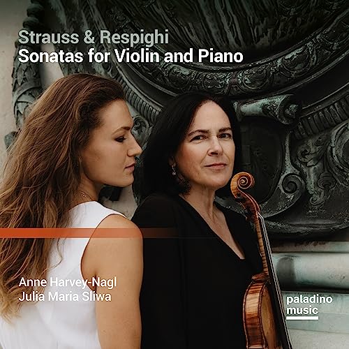 Nagl, Anne Harvey / Sliwa, Julia Maria;Strauss, Richard (1864-1949) - Violin Sonata: Harvey-nagl(Vn)Sliwa(P)+respighi: Violin Sonata - Import CD
