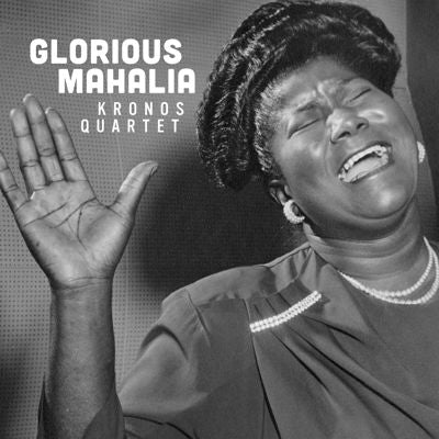 Kronos Quartet - Glorious Mahalia - Import CD
