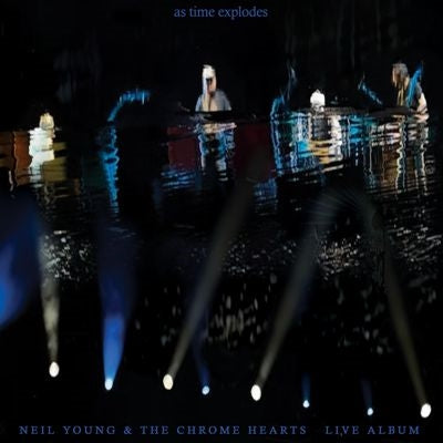 "Neil Young & Chrome Hearts " - As Time Explodes -Live Album - Import CD Limited Edition