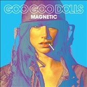Goo Goo Dolls - Magnetic - Import Vinyl LP Record