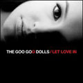 Goo Goo Dolls - Let Love In - Import CD