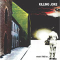 Killing Joke - What's This For [Remastered] - Import CD