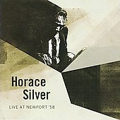 Horace Silver - Live At Newport '58 - Import CD