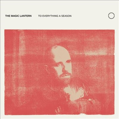 The Magic Lantern - To Everything A Season - Import Vinyl LP Record