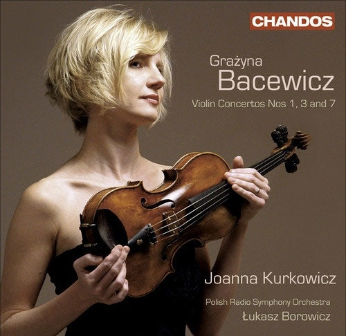 Joanna Kurkowicz - Bacewicz: Violin Concertos Nos 1 3 & 7 - Import CD