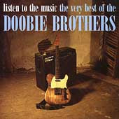 The Doobie Brothers - Listen To The Music: Very Best Of The Doobie Brothers - Import CD