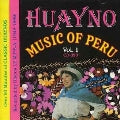 Various Artists - Huayno Music Of Peru Vol. 1 - Import CD