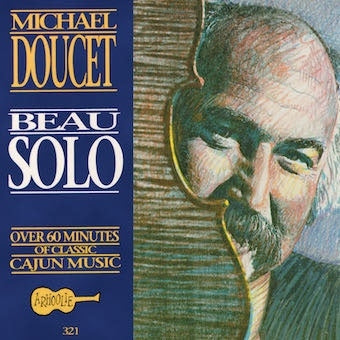 Michael Doucet  -  Beau Solo  -  Import CD