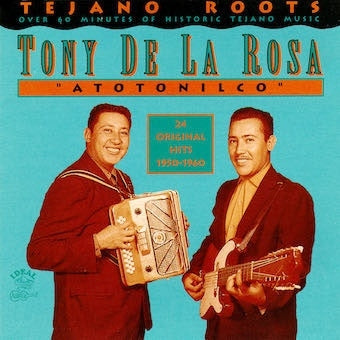 Tony De La Rosa - Atotonilco: 24 Original Hits 1950-1960 - Import CD