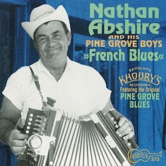 Nathan Abshire & The Pine Grove Boys - French Blues - Import CD