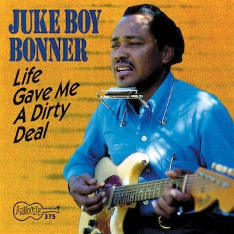 Juke Boy Bonner - Life Gave Me A Dirty Deal - Import CD