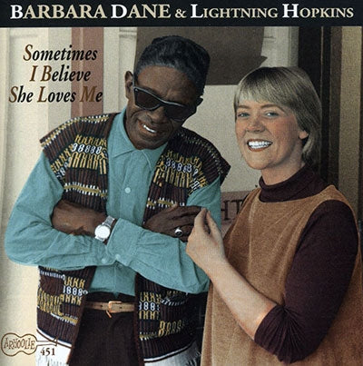 Barbara Dane 、Lightnin' Hopkins - Sometimes I Believe She Loves Me - Import CD