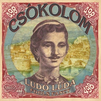 Csokolom - Ludo Luda: Fools Fancy - Import CD