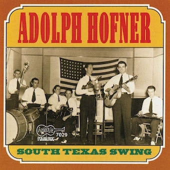 Adolph Hofner  -  South Texas Swing  -  Import CD