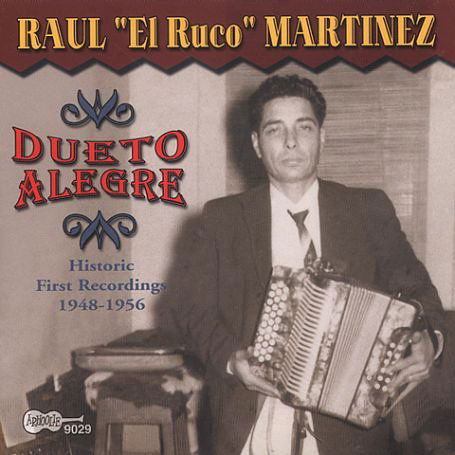 Raul El Ruco Martinez - Dueto Alegre - Import CD