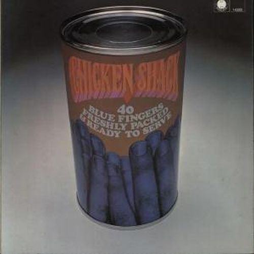 Chicken Shack - Forty Blue Fingers. Freshly Packed And Ready To Serve - Import Vinyl LP Record