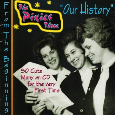 The Pixies Three - Our History: From The Beginning - Import CD