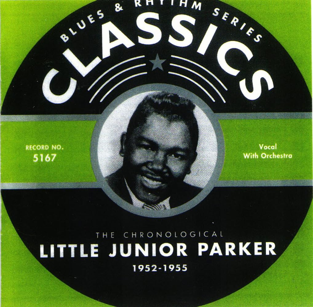 Junior Parker - Chronological Little Junior Parker 1952-1955 - Import CD