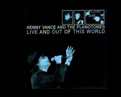 Kenny Vance、、Planotones - Live And Out Of This World - Import CD
