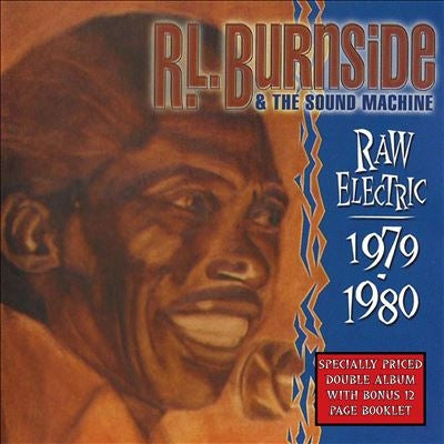 R.L. Burnside 、 Sound Machine - Raw Electric 1979-1980 - Import Vinyl LP Record