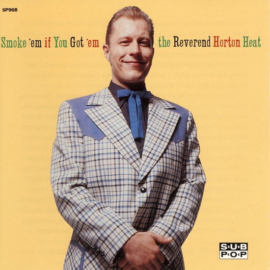 The Reverend Horton Heat - Smoke 'Em If You Got 'Em - Import Vinyl LP Record