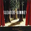 Sleater-Kinney - The Woods - Import CD