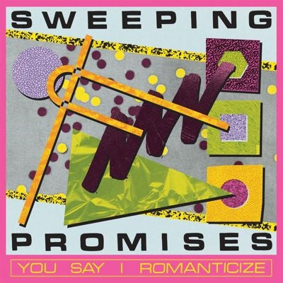Sweeping Promises - You Say I Romanticize - Import CD