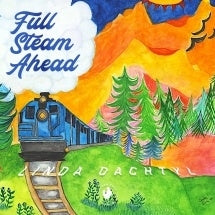 Linda Dachtyl - Full Steam Ahead - Import CD