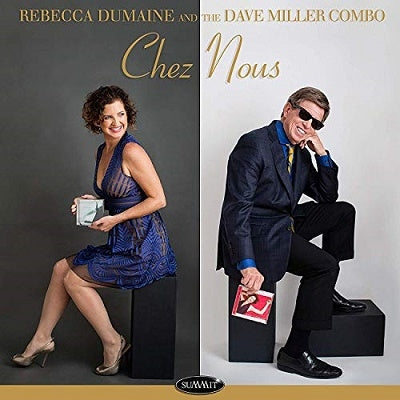 Rebecca Dumaine、The Dave Miller Combo - Chez Nous - Import CD