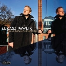 Lukasz Pawlik - Long-Distance Connections - Import CD