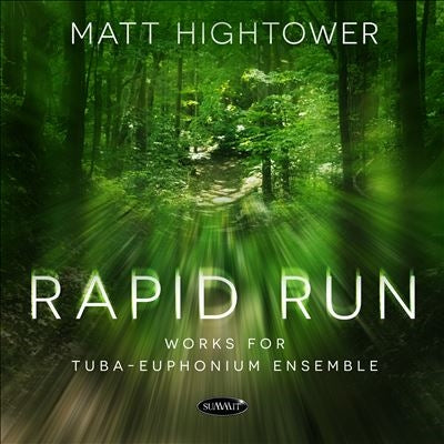 Matt Hightower - Rapid Run - Works For Tuba-Euphonium Ensemble - Import CD
